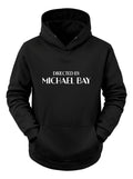 Directed By Michael Bay Sudadera Hoodie