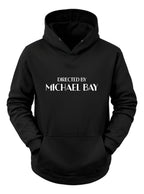 Directed By Michael Bay Sudadera Hoodie