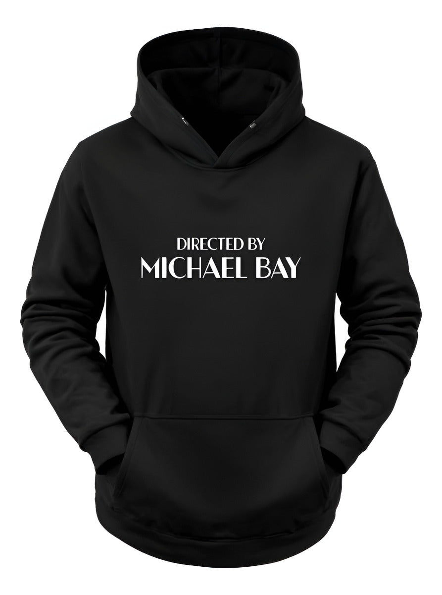 Directed By Michael Bay Sudadera Hoodie